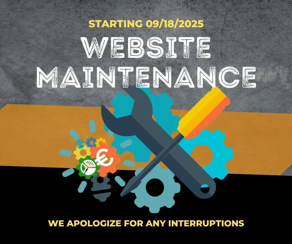 Picture of tools with text STARTING 09/18/2025, WEBSITE MAINTENANCE. WE APOLOGIZE FOR ANY INTERRUPTIONS.